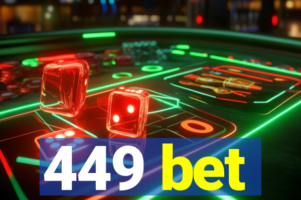 449 bet